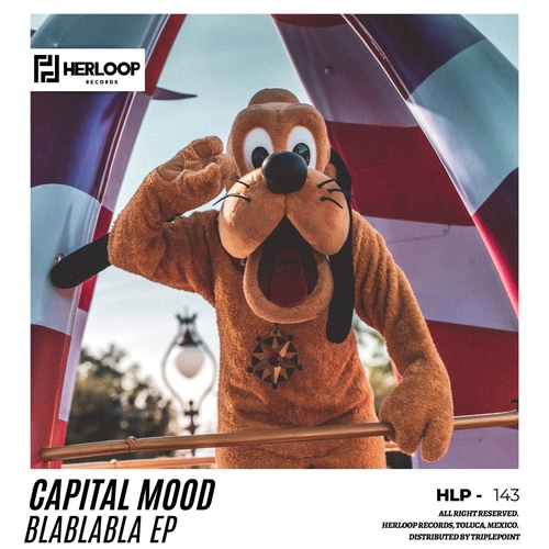 Capital Mood - BlaBlaBla EP [HLP143]